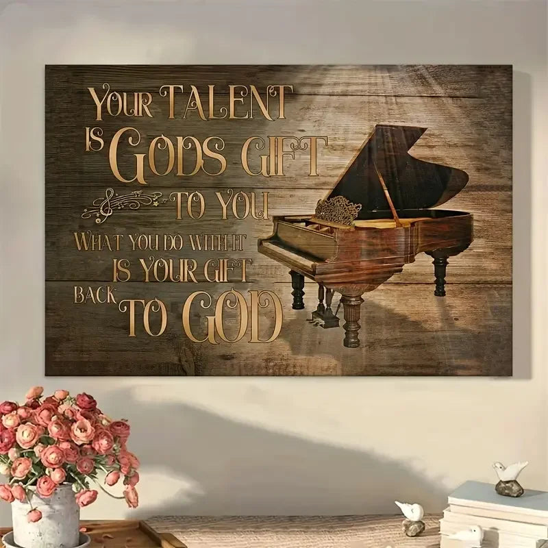 Your Talent Is Gods Gift Wall Art